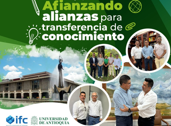 Alianza entre el IFC y la UdeA generará oportunidades de educación para los casanareños